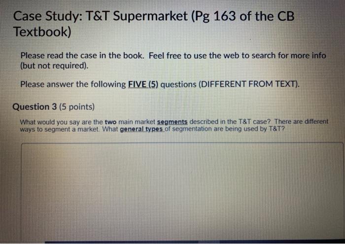 Case Study: T&T Supermarket (Pg 163 of the CB
