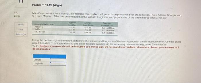 Problem 11-15 (Algo) 23 points Atlas Corporation