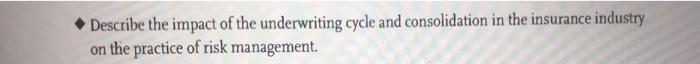 #2 Describe the impact of the underwriting cycle