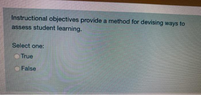 Instructional objectives provide a method for