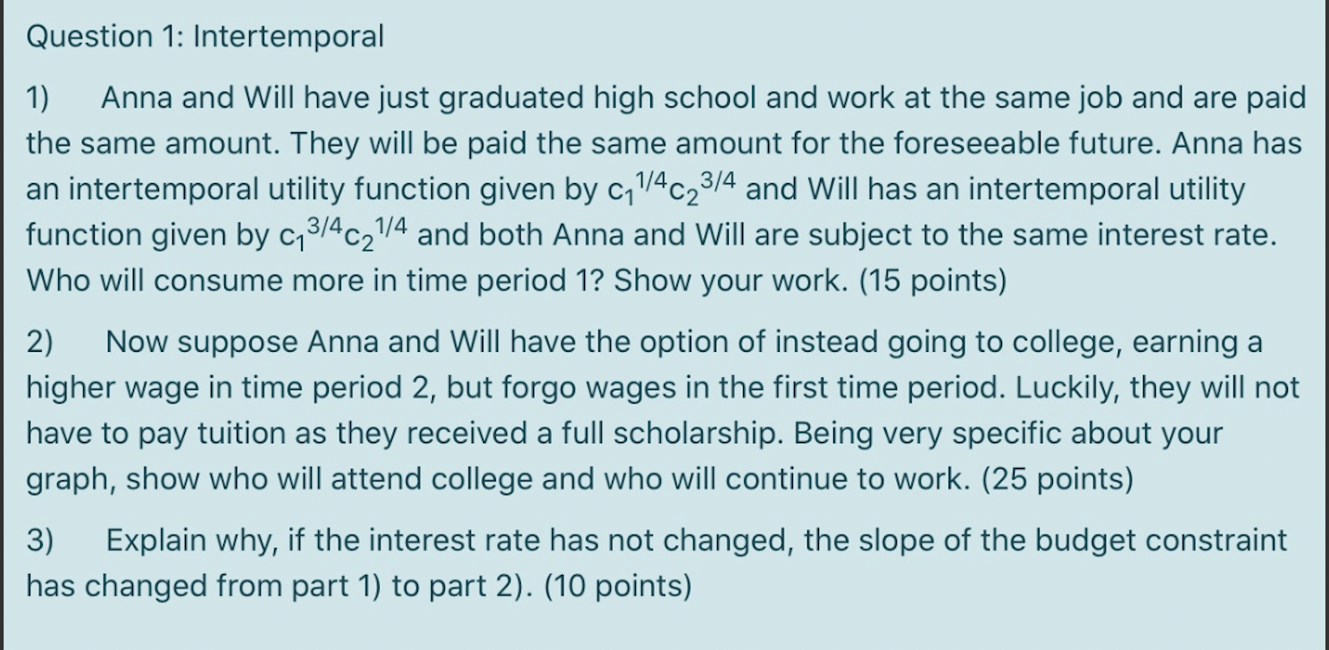 Question 1: Intertemporal 1) Anna and will have