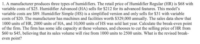 1. A manufacturer produces three types of