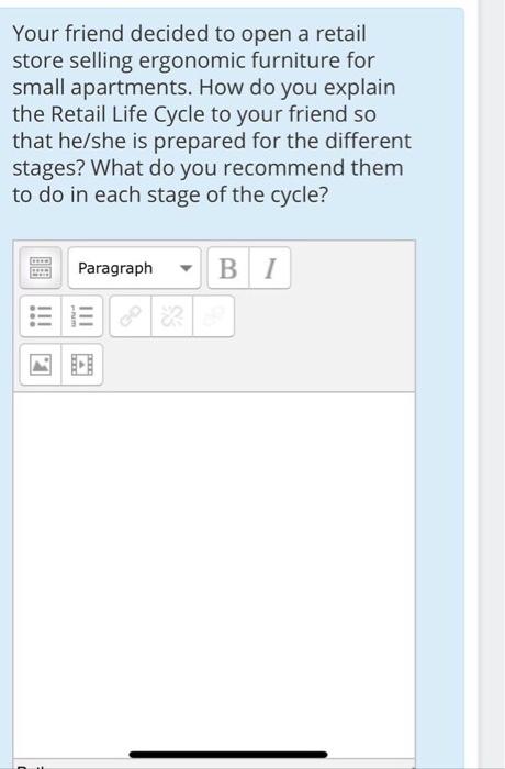 Your friend decided to open a retail store