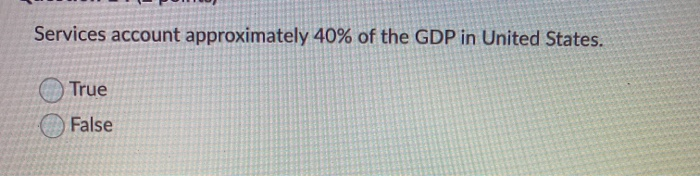 Services account approximately 40% of the GDP in