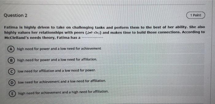 Question 2 1 Point Fatima is highly driven to