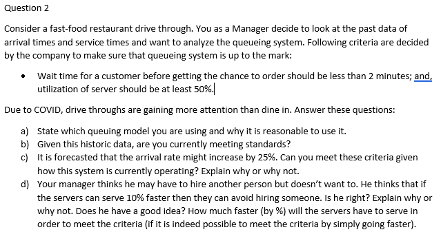 Queueing Model Problem Question 2 Consider a
