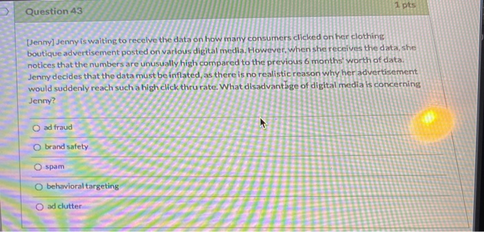 1 pts Question 43 [Jenny] Jenny is waiting to