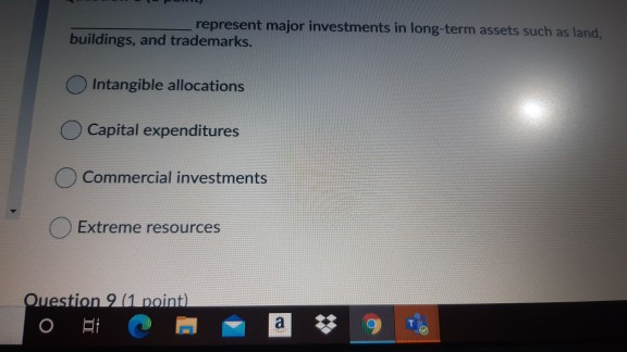 Question 2 (1 point) The first step in the