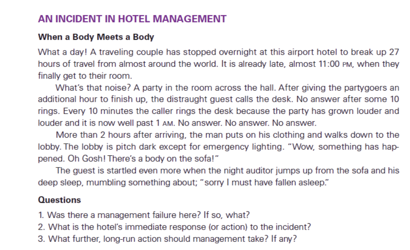 AN INCIDENT IN HOTEL MANAGEMENT When a Body Meets