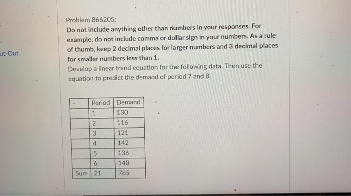 please answer all ut-Out Problem 866205 Do not