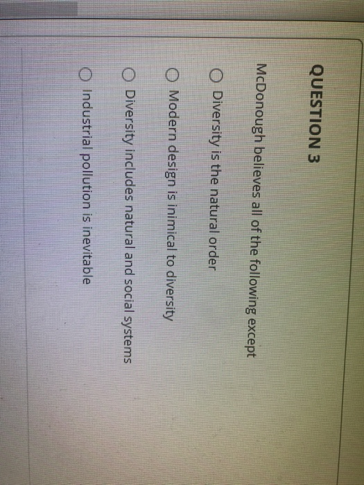 please help asap!!! QUESTION 3 McDonough believes