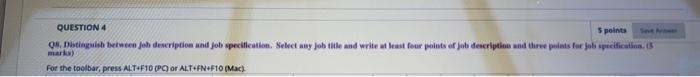 QUESTION 4 points ox. Distinguish between job