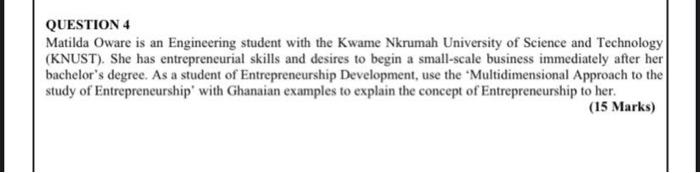 QUESTION 4 Matilda Oware is an Engineering