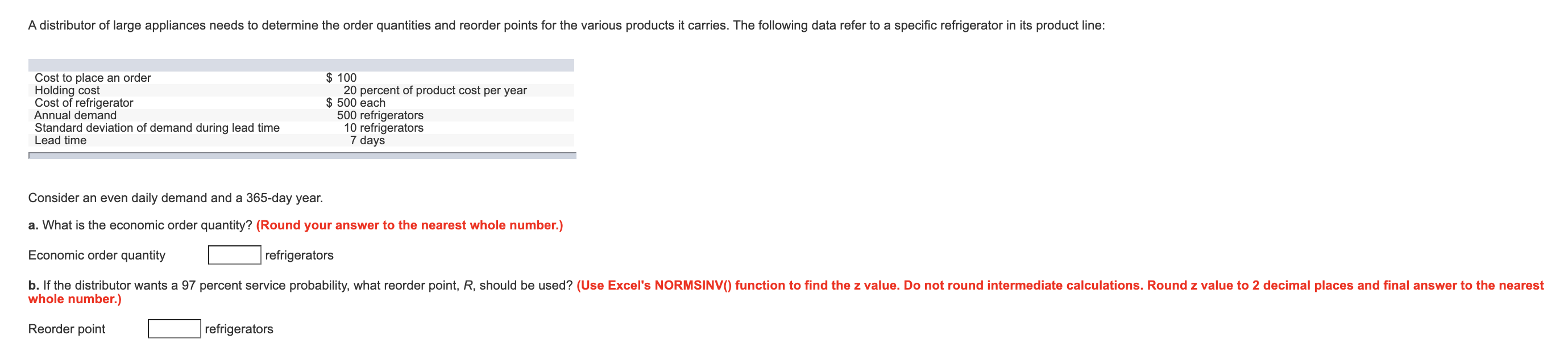 A distributor of large appliances needs to