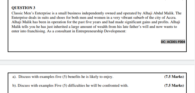 QUESTION 3 Classic Men's Enterprise is a small