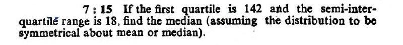 7:15 If the first quartile is 142 and the