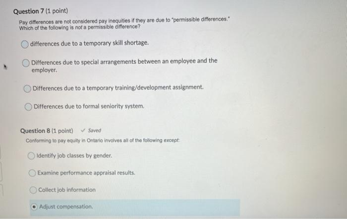 Question 7 (1 point) Pay differences are not