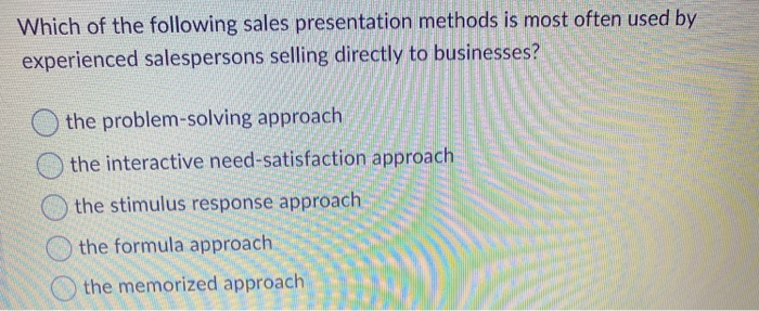 Which of the following sales presentation methods