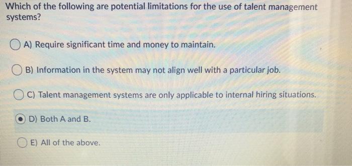 Which of the following are potential limitations