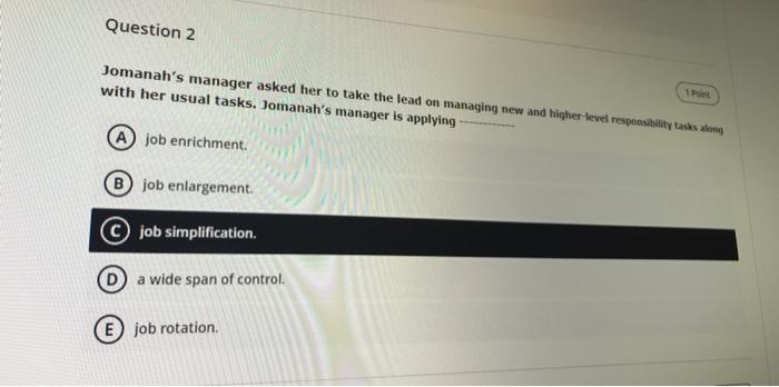 Question 2 Jomanah's manager asked her to take