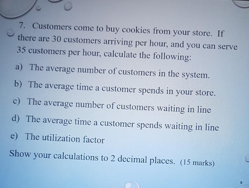 7. Customers come to buy cookies from your store.
