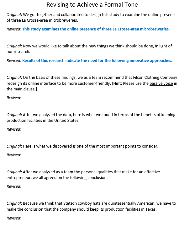 Revising to Achieve a Formal Tone Original: We