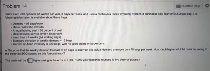 Problem 14 Question Help Sam's Cat Hotel operates