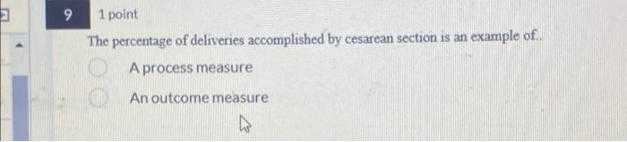 9 1 point The percentage of deliveries
