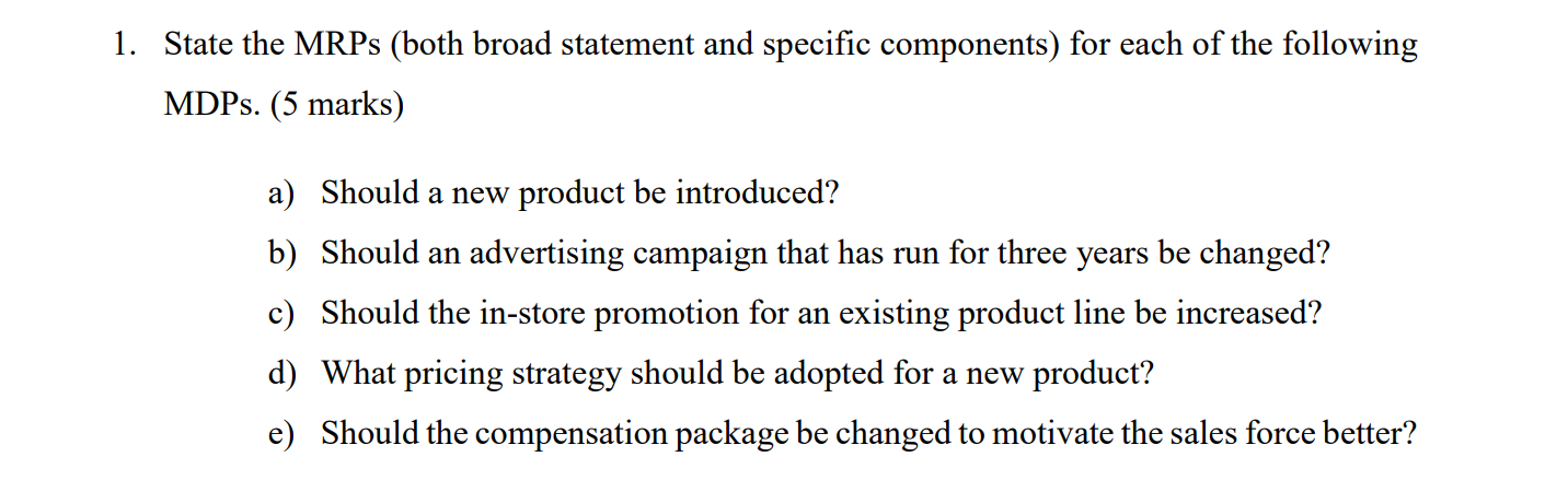 1. State the MRPs (both broad statement and