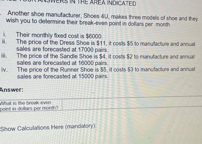 please show calculations HE AREA INDICATED