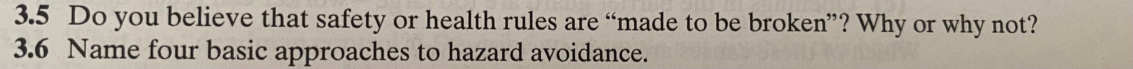 3.5 Do you believe that safety or health rules