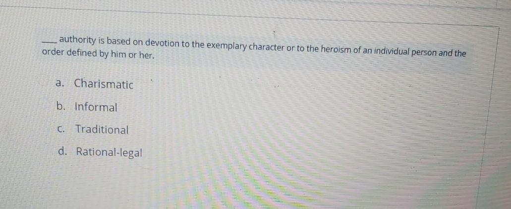 authority is based on devotion to the exemplary
