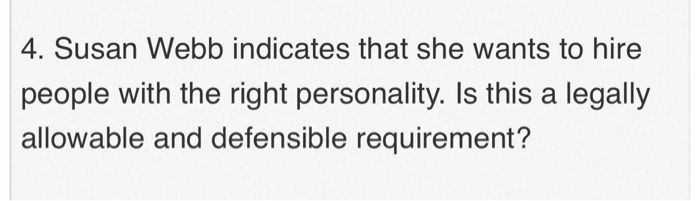 4. Susan Webb indicates that she wants to hire