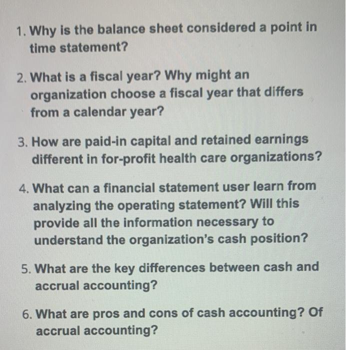 1. Why is the balance sheet considered a point in