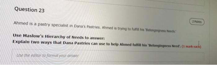 Question 23 Ahmed is a pastry specialist in
