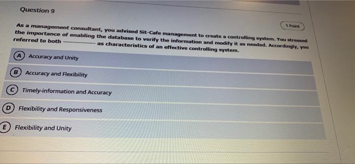 Question 9 1 Point As a management consultant,