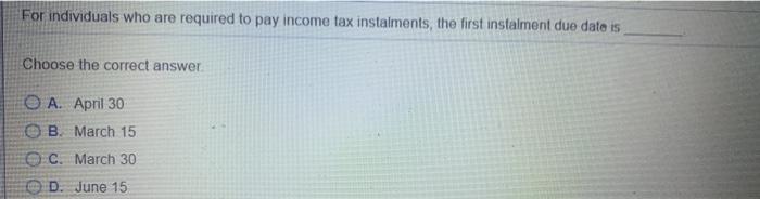 For individuals who are required to pay income