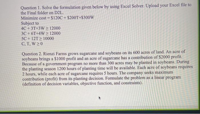 Question 1. Solve the formulation given below by