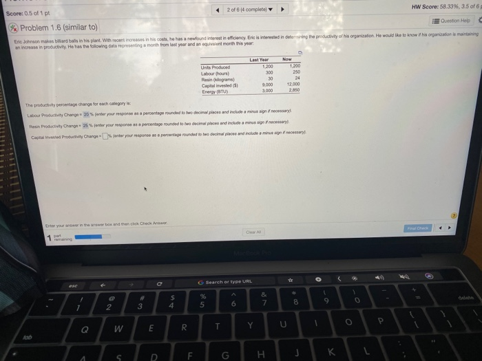 HW Score: 58.33%, 3.5 of 6 2 of 6 (4 complete