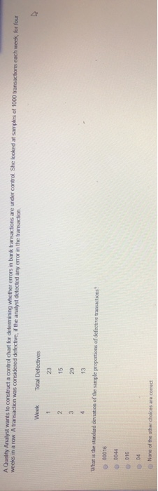 A Quality Analyst wants to construct a control