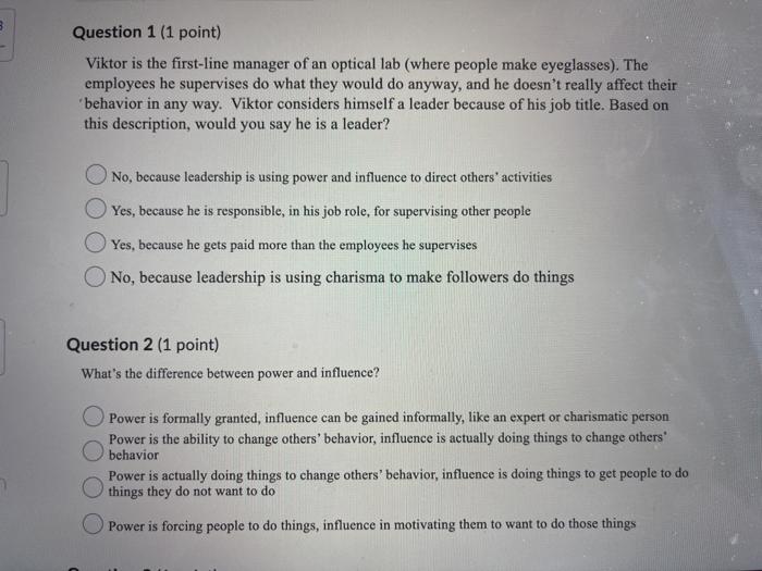 Please answer all! Question 1 (1 point) Viktor is