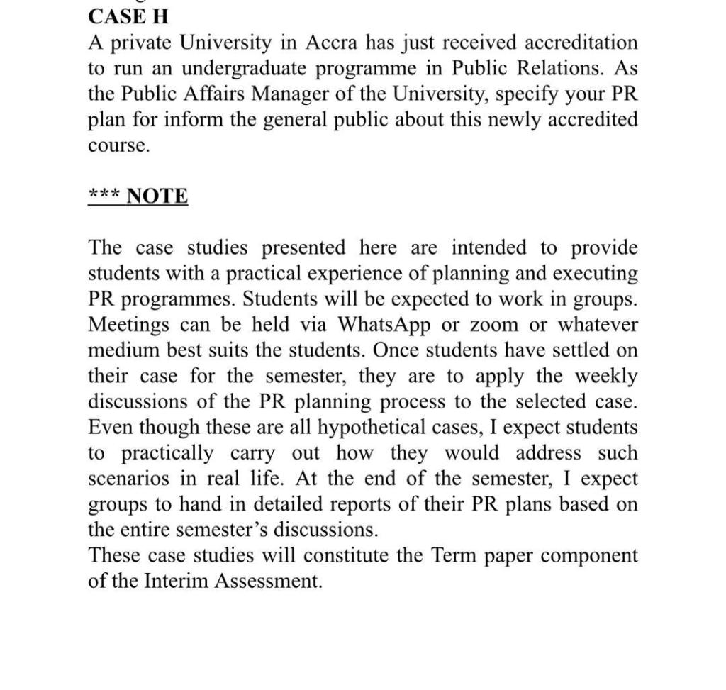 CASE H A private University in Accra has just