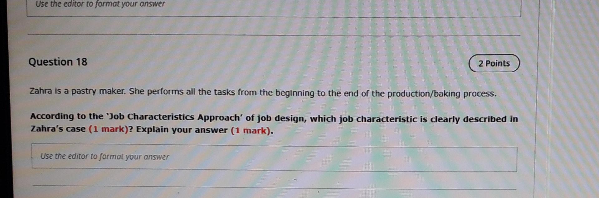 q18 plz write short answers Use the editor to