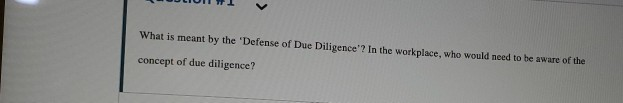 What is meant by the Defense of Due Diligence in