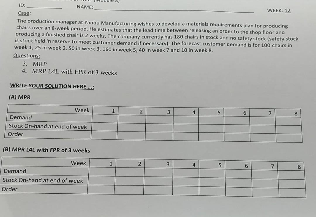 ID: NAME: WEEK: 12 Case: The production manager