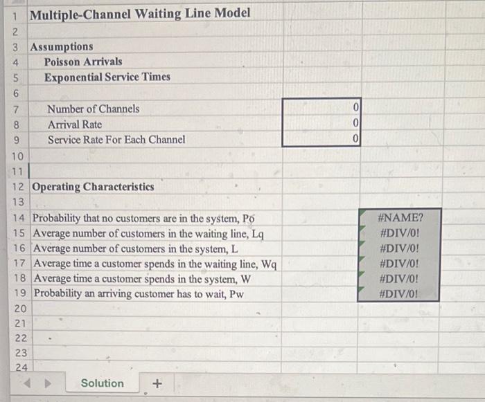 please help 1 Multiple-Channel Waiting Line Model