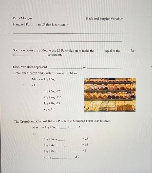 Dr. S. Morgan Slack and Surplus Variables