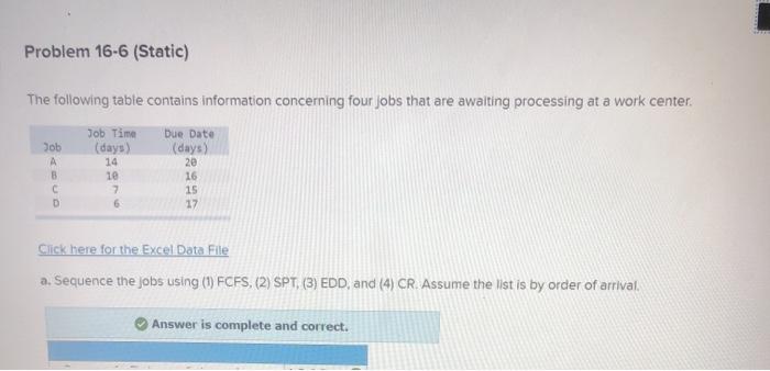 just need table B. Problem 16-6 (Static) The