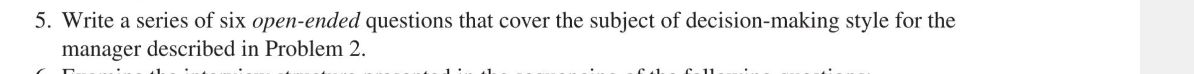 5. Write a series of six open-ended questions