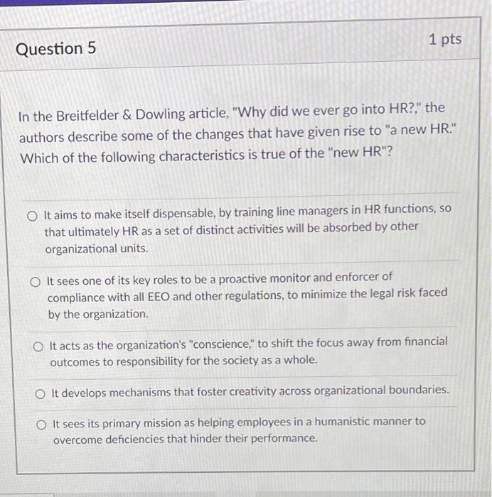 1 pts Question 5 In the Breitfelder & Dowling